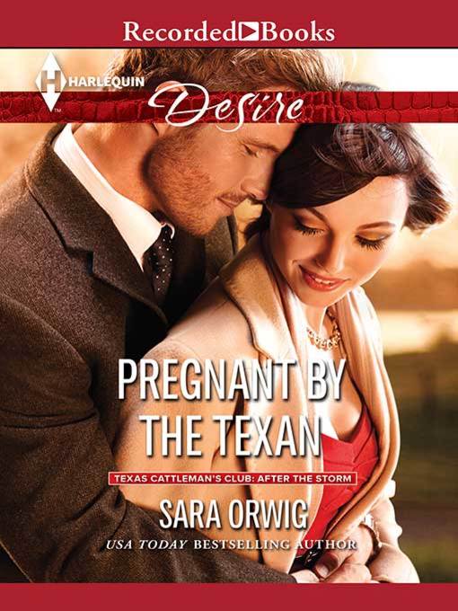 Title details for Pregnant by the Texan by Sara Orwig - Available